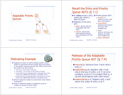 Motivating Example Methods of the Adaptable Priority Queue ADT