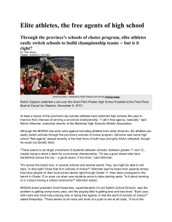 Through the province`s schools of choice program, elite athletes