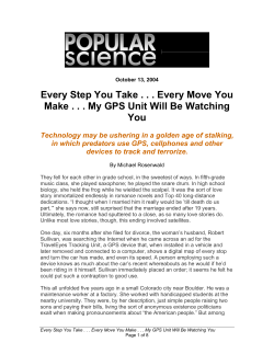 Every Step You Take . . . Every Move You Make . . . My