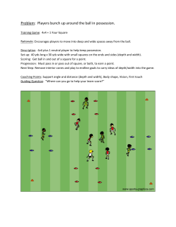 Problem: Players bunch up around the ball in possession.