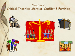 CHAPTER SIX: CRITICAL THEORIES: MARXIST, CONFLICT, AND