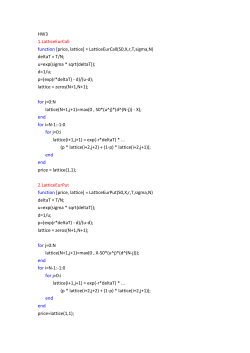 HW3 1.LatticeEurCall function [price, lattice] = LatticeEurCall(S0,X,r