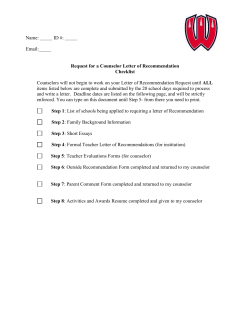 Name: ID #: Email: Request for a Counselor Letter of