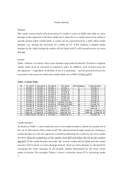 Combo System Outline The combo system deals with processing of