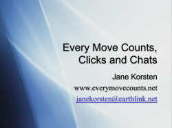 Every Move Counts, Clicks and Chats