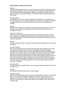 Alpine Ecology - video transcript 10/4/13 Narrator: Victoria`s Alpine
