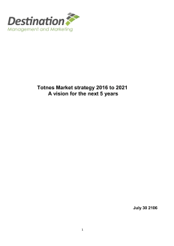 Totnes Market strategy 2016 to 2021 A vision for the next 5 years