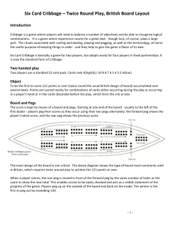 Cribbage is a game where players must balance a