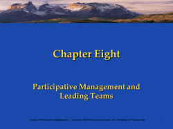 Chapter Eight Participative Management and Leading Teams