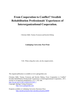 From Cooperation to Conflict? Swedish Rehabilitation