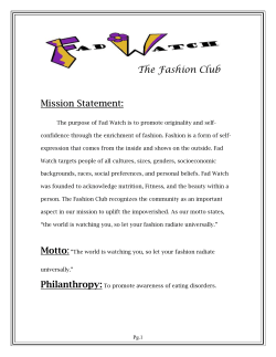 The Fashion Club Mission Statement: The purpose of Fad Watch is