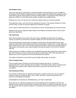 CSC Weather Policy Teams are expected to practice/play in