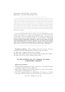 In this problem set, by compact we mean sequentially