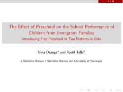 The Effect of Preschool on the School Performance of
