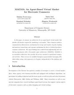 MAGMA: An Agent-Based Virtual Market for Electronic Commerce 1