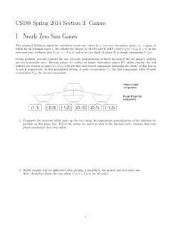CS188 Spring 2014 Section 3: Games
