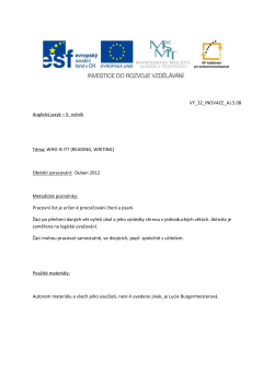 VY_32_INOVACE_AJ.5.08 Anglick&yacute; jazyk &ndash; 5. ročn&iacute;k T&eacute;ma: WHO IS