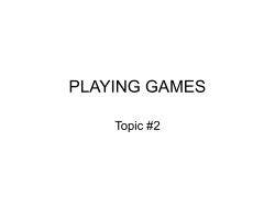 Topic #2 Playing Games