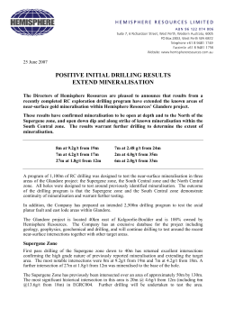 POSITIVE INITIAL DRILLING RESULTS EXTEND MINERALISATION