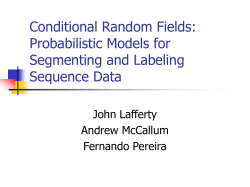 Conditional Random Fields: Probabilistic Models for Segmenting