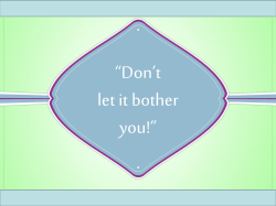 Don`t let it bother you - Rose Avenue Church of Christ