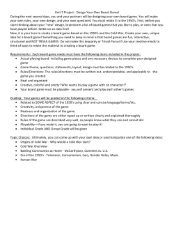 Unit 7 Project - Design Your Own Board Game! During the next