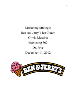 Marketing Strategy: Ben and Jerry`s Ice Cream Olivia Messina