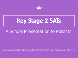 Key Stage 2 Assessment Presentation March 2016