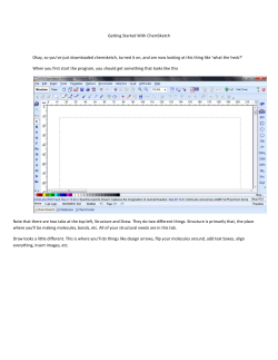Getting Started With ChemSketch Okay, so you`ve just downloaded