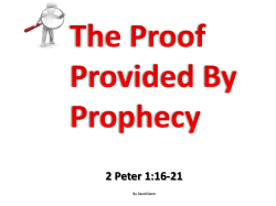 The Proof Provided By Prophecy