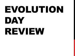 Evolution Day Review