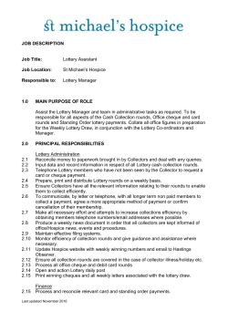 JOB DESCRIPTION Job Title: Lottery Assistant Job Location: St