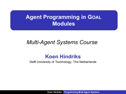 Agent Programming in Goal Modules Koen Hindriks
