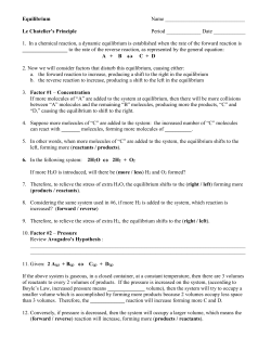 66. O 2 is added to the reaction. A. The equilibrium shifts to the right.