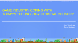 game industry coping with today`s technology in digital delivery
