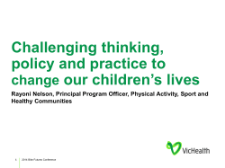 Challenging thinking, policy and practice to
