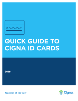 QUICK GUIDE TO CIGNA ID CARDS