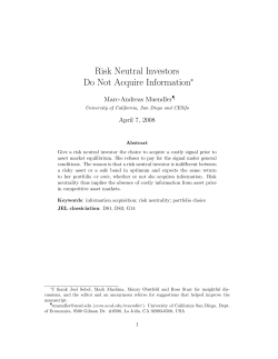 Risk Neutral Investors Do Not Acquire Information