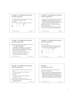 Example 3: Combinatorical auctions and false agents (I) Example 3