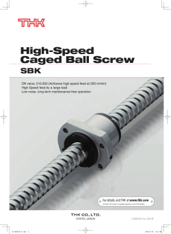 High-Speed Caged Ball Screw