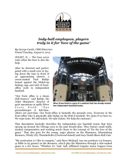 Indy-ball employees, players truly in it for