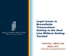 Legal Issues in Brownfields Transactions. Getting to the Goal Line