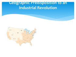 Geographic Predisposition to an Industrial Revolution