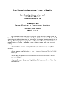 From Monopoly to Competition: Lessons in Humility