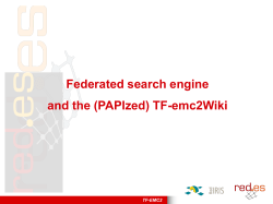 Federated search engine and PAPIzed Wiki