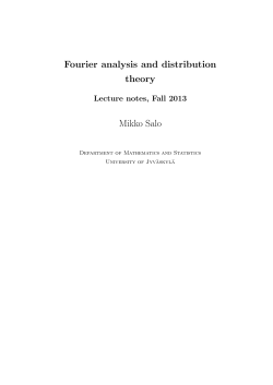 Fourier analysis and distribution theory Mikko Salo