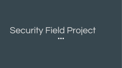 Security Field Project