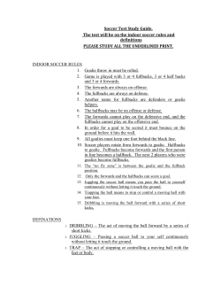 Soccer Test Study Guide. The test will be on the indoor soccer rules