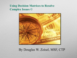 For this example some of the decision criteria could be listed as