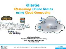 larGe: Massivizing Online Games using Cloud